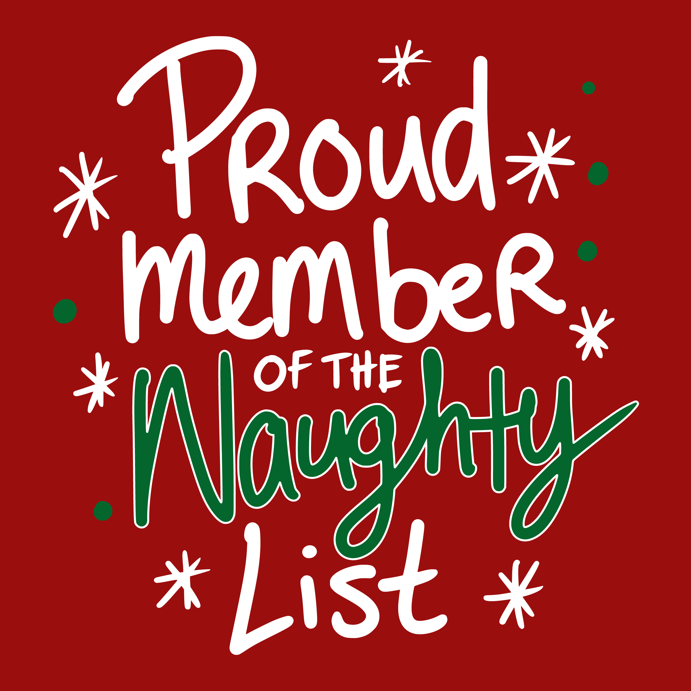 Proud Member of The Naughty List Christmas T-Shirt