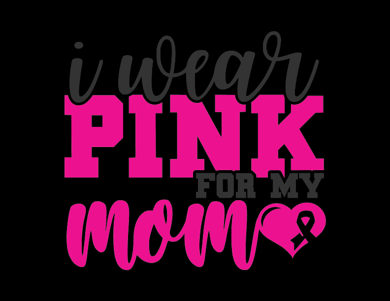 Breast Cancer Support - I Wear Pink For My Mom T-Shirt