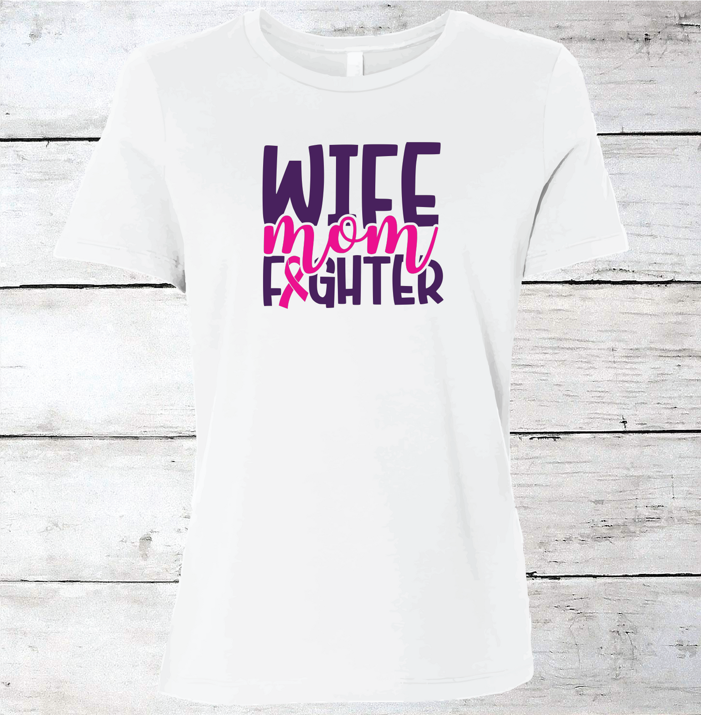 Breast Cancer Support - Wife, Mom, Fighter T-Shirt