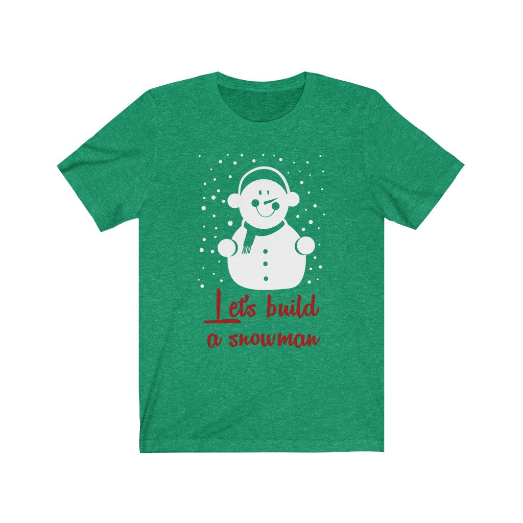 Let's Build a Snowman Christmas T-Shirt