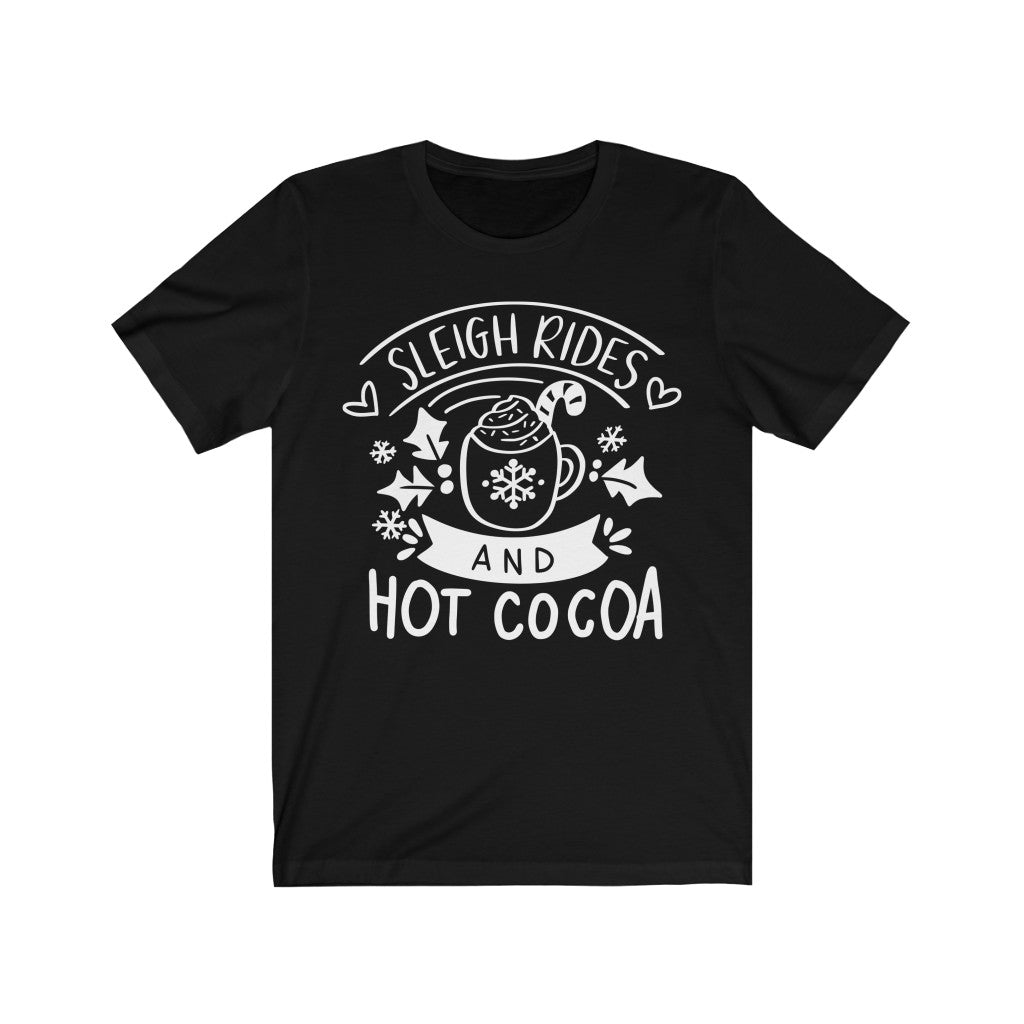 Sleigh Rides and Hot Cocoa Christmas T-Shirt