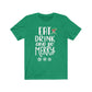 Eat, Drink & Be Merry Christmas T-Shirt