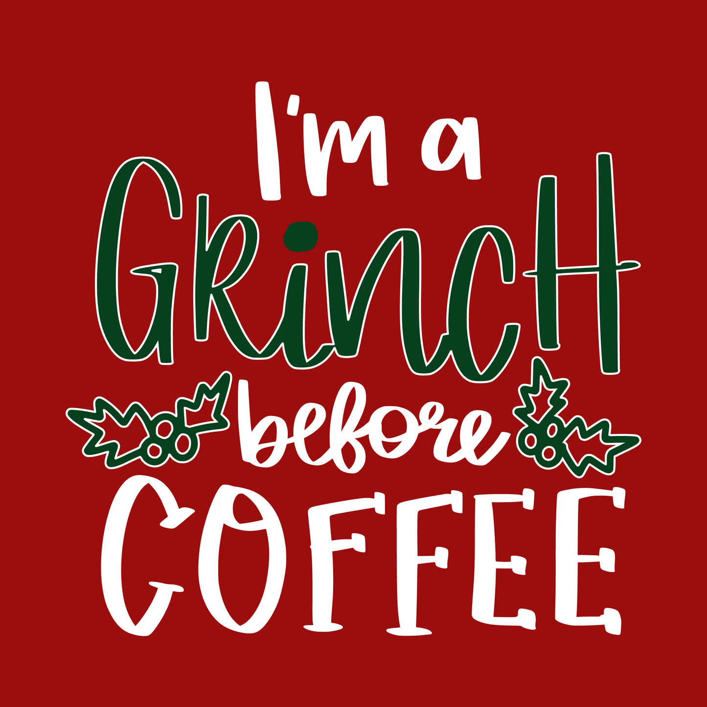 I'm a Grinch Before Coffee Christmas T-Shirt