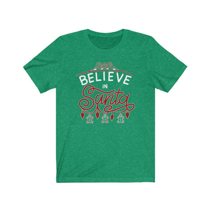 Believe in Santa Christmas T-Shirt