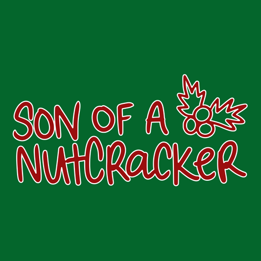 Son of a Nutcracker Christmas T-Shirt