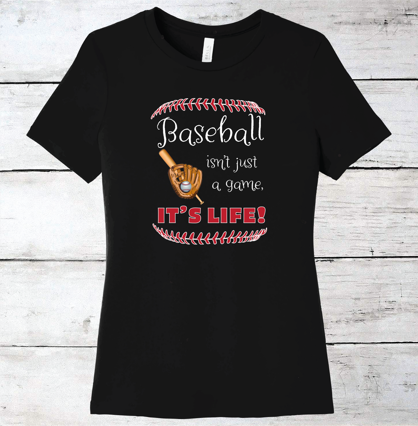 Baseball Isn't Just a Game, It's Life T-Shirt