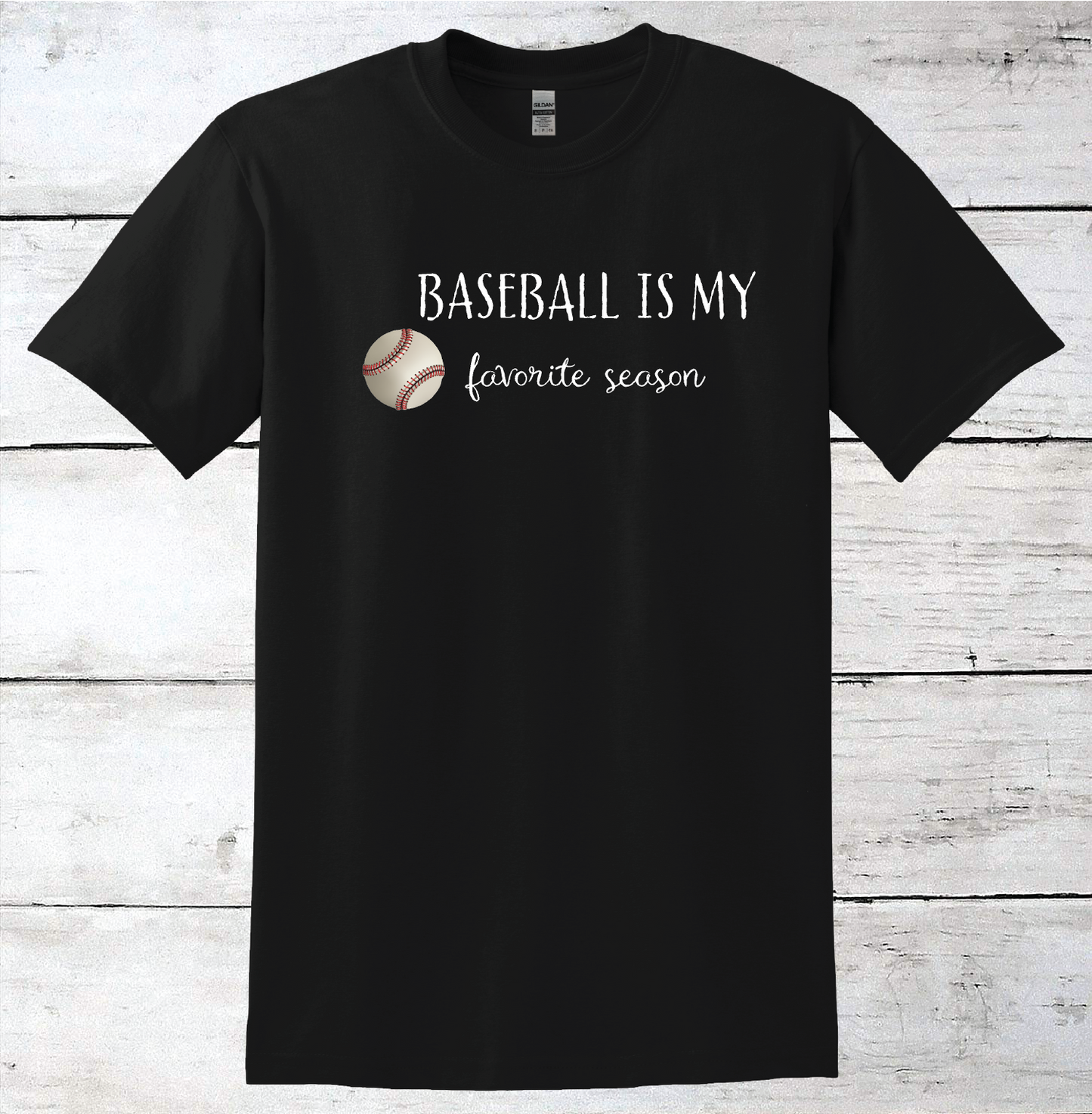 Baseball Is My Favorite Season T-Shirt