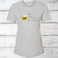 Bee Brave, Strong & Fearless Inspirational T-Shirt