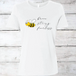 Bee Brave, Strong & Fearless Inspirational T-Shirt