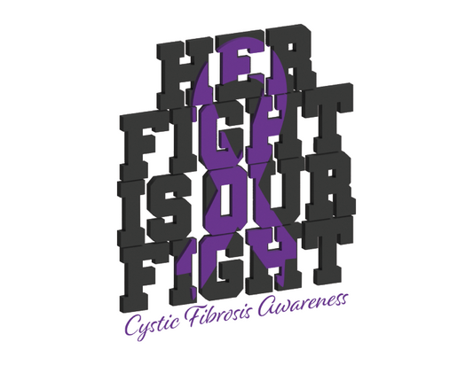 Her Fight Is Our Fight Cystic Fibrosis T-Shirt