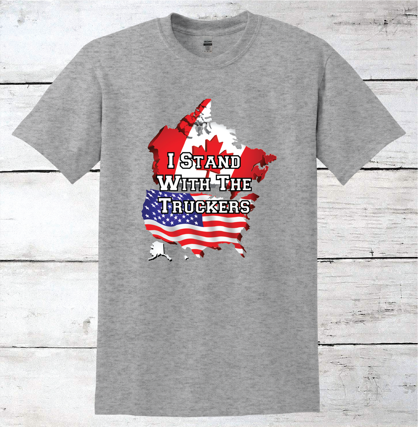 I Stand with the Truckers American/Canadian T-Shirt