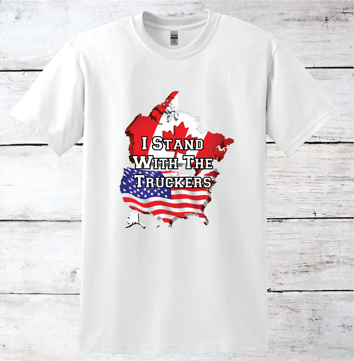 I Stand with the Truckers American/Canadian T-Shirt