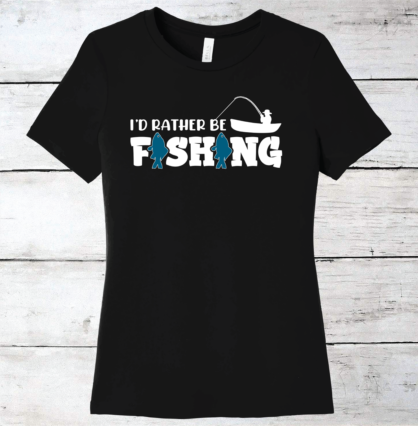 I'd Rather Be Fishing T-Shirt