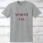 Know Your Worth Then Add Tax Inspirational T-Shirt