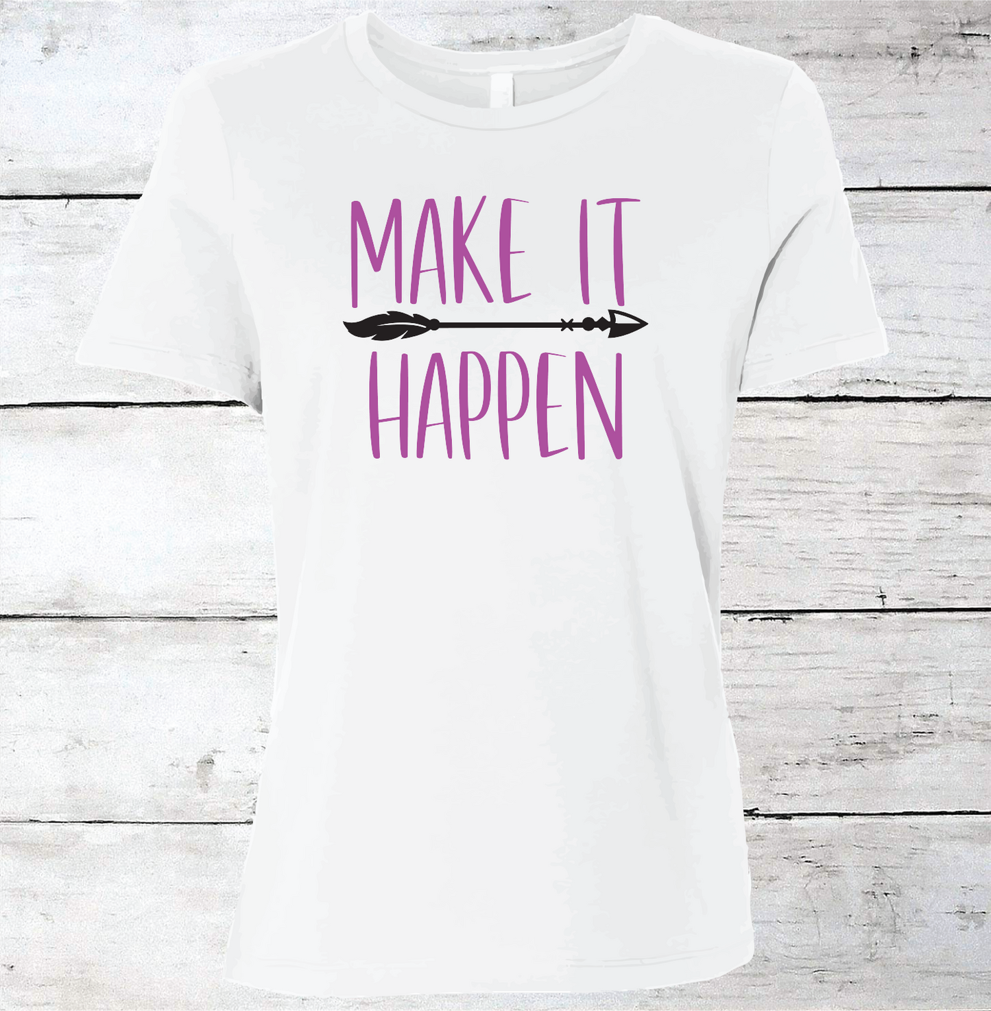Make It Happen Inspirational T-Shirt
