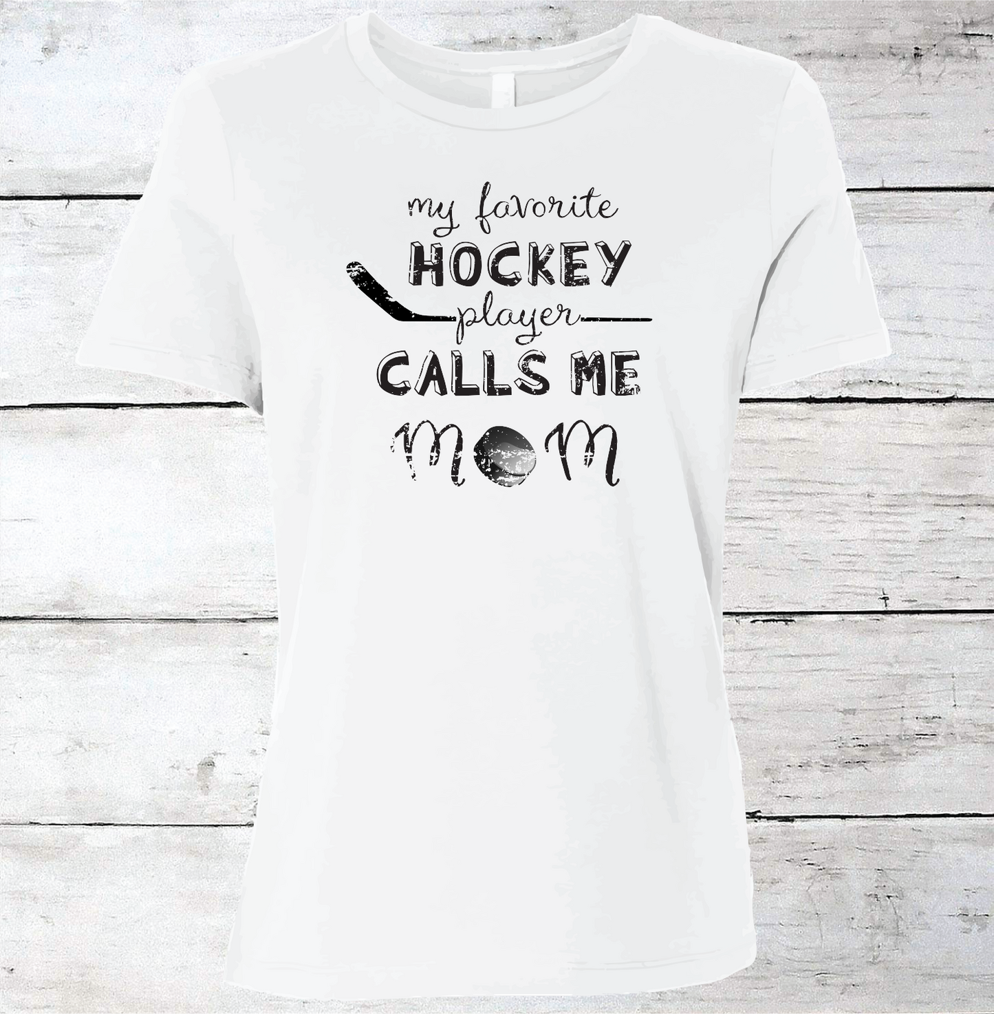 My Favorite Hockey Player Calls Me Mom T-Shirt