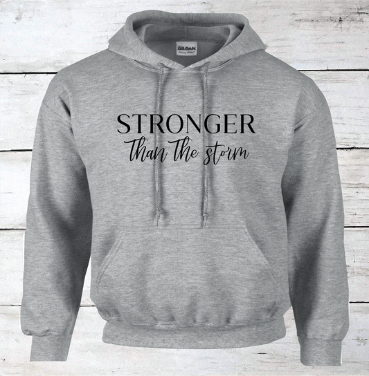 Stronger Than the Storm Inspirational Hoodie