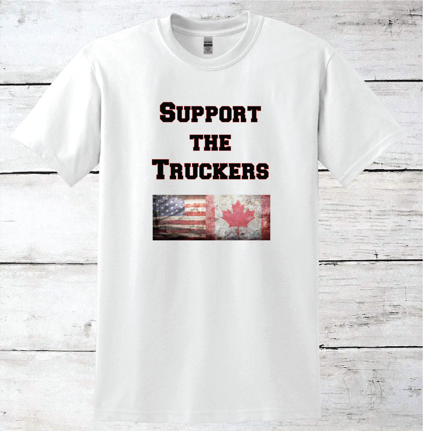 Support the Truckers American/Canadian T-Shirt