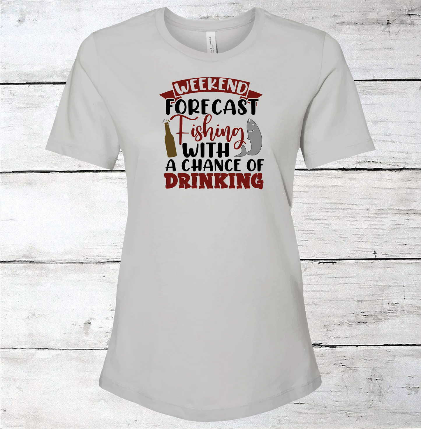 Weekend Forecast Fishing with a Chance of Drinking T- Shirt
