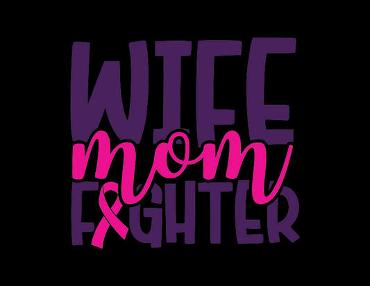 Breast Cancer Support - Wife, Mom, Fighter T-Shirt