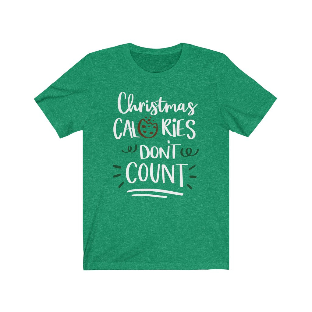 Christmas Calories Don't Count Christmas T-Shirt