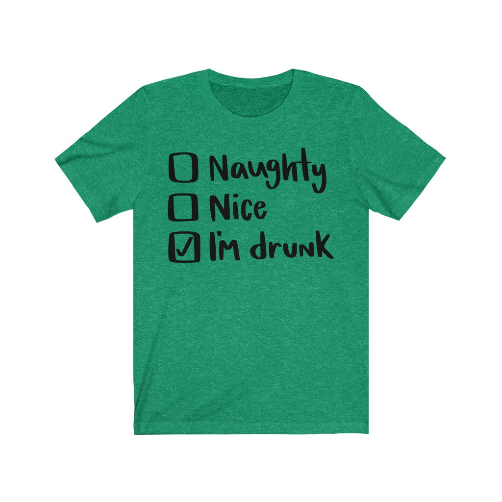 Naughty Nice I'm Drunk Christmas T-Shirt