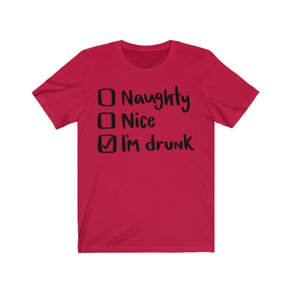 Naughty Nice I'm Drunk Christmas T-Shirt