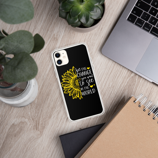 Be The Change You Want To See iPhone Case