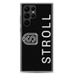 Samsung Galaxy Case with Stroll Logo (Customizable to Neighborhood)